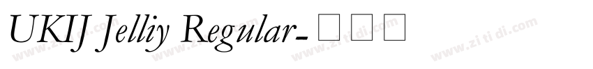 UKIJ Jelliy Regular字体转换